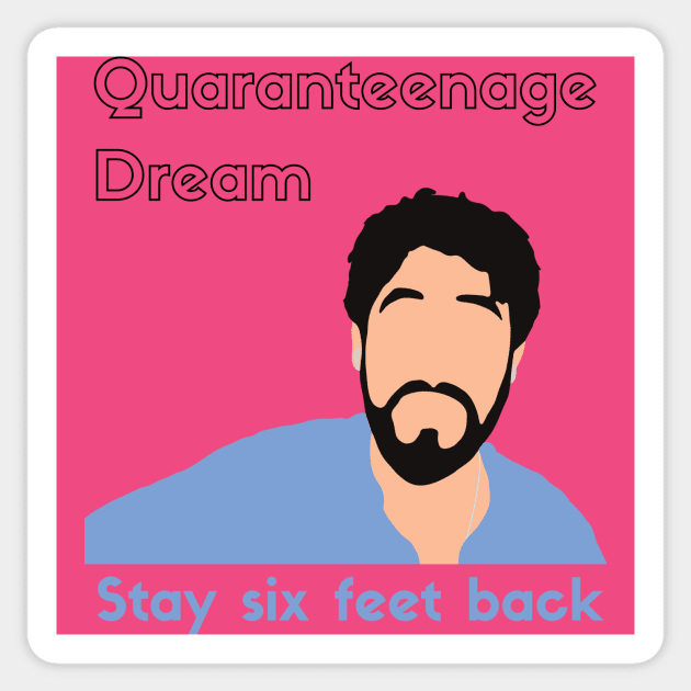 Quaranteenage Dream (shirt) Sticker by ElsieCast